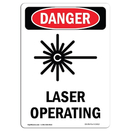 Signmission OSHA Danger Sign, Laser Operating, 14in X 10in Aluminum, 10" W, 14" H, Portrait, Laser Operating OS-DS-A-1014-V-1412